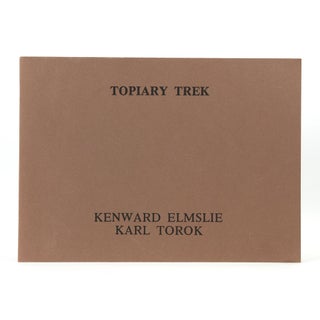 Item #1048 Topiary Trek. Kenward Elmslie, Karl Torok