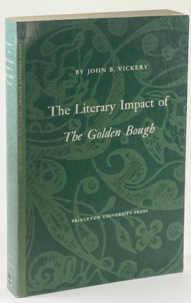 Item #1097 The Literary Impact of the Golden Bough [David Markson's Copy]. John B. Vickery