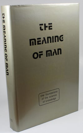 Item #1125 The Meaning of Man. Sidi 'Ali al-Jamal of Fez
