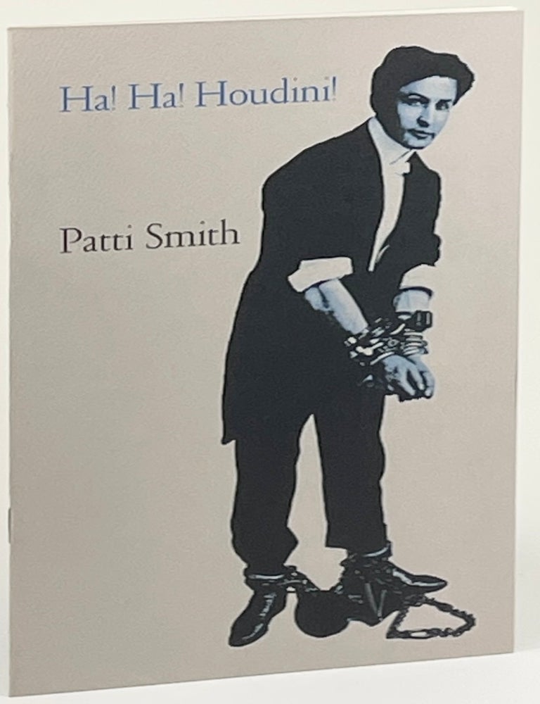 Item #1152 Ha! Ha! Houdini! Patti Smith.