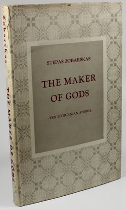 Item #1214 The Maker of Gods. Stepas Zobarskas
