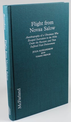 Item #1215 Flight from Novaa Salow. Julia Alexandrow, Tommy French