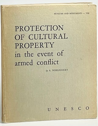 Item #1250 Protection of Cultural Property in the Event of Armed Conflict. A. Noblecourt