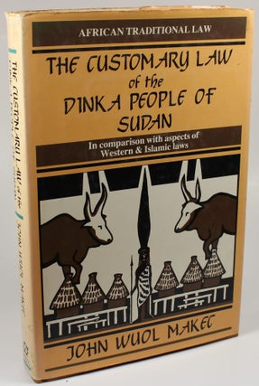 Item #1273 The Customary Laws of the Dinka People of Sudan. John Wuol Makec