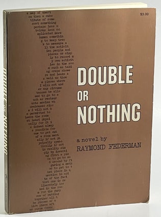 Item #1295 Double or Nothing. Raymond Federman