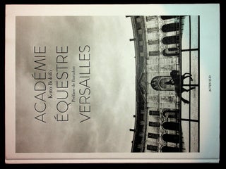 Item #130 L'Academie equestre de Versailles: Academie Equestre de Versailles / The Equestrian...