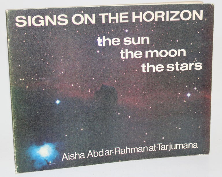 Item #1329 Signs on the Horizon. Aisha Abdar-Rahman at-Tarjumana.