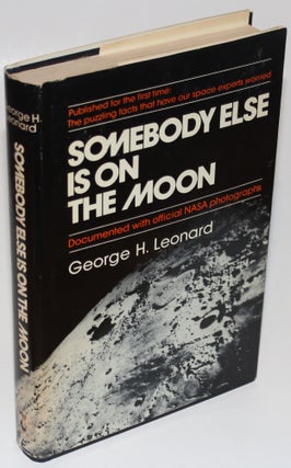 Item #1398 Somebody Else is on the Moon. George H. Leonard