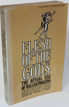 Item #1414 Flesh of the Gods. Ed Peter T. Furst