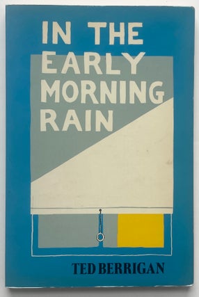 Item #1486 In the Early Morning Rain. Ted Berrigan