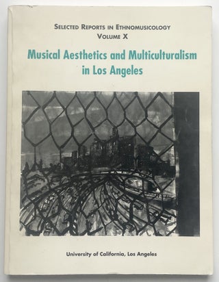 Item #1487 Musical Aesthetics and Multiculturalism in Los Angeles. Steven Loza, ed