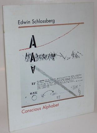 Item #1540 Conscious Alphabet. Edwin Schlossberg