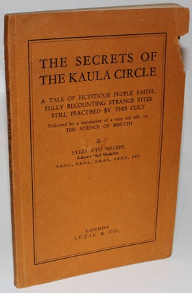 Item #1564 The Secrets of the Kaula Circle. Elizabeth Sharpe
