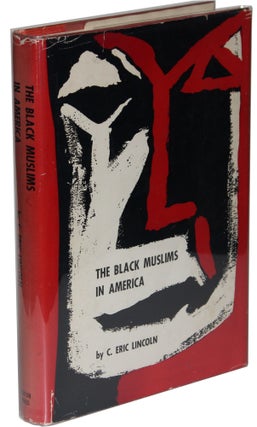 Item #1787 The Black Muslims in America. C. Eric Lincoln
