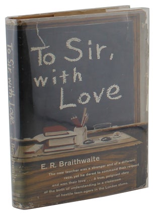 Item #1856 To Sir, With Love. E R. Braithwaite