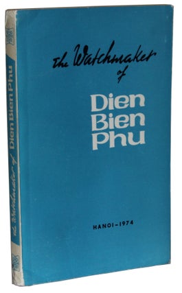 Item #1924 The Watchmaker of Dien Bien Phu