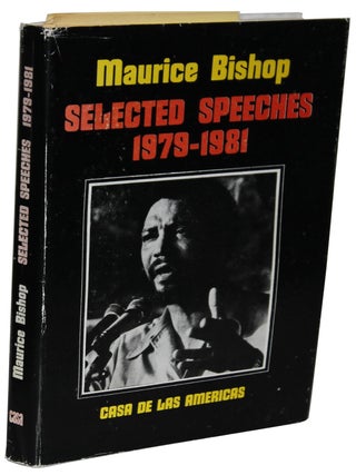 Item #1929 Selected Speeches 1979-1981. Maurice Bishop