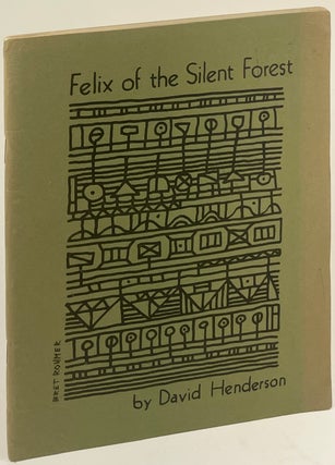 Item #1956 Felix of the Silent Forest. David Henderson