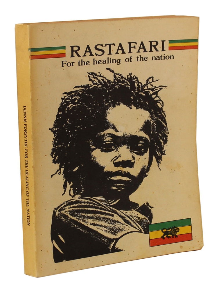 Item #2066 Rastafari : For the Healing of the Nation. Dennis Forsythe.