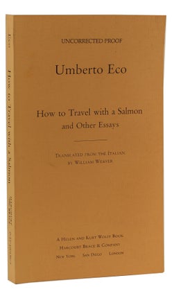 Item #2141 How to Travel with a Salmon and Other Essays. Umberto Eco