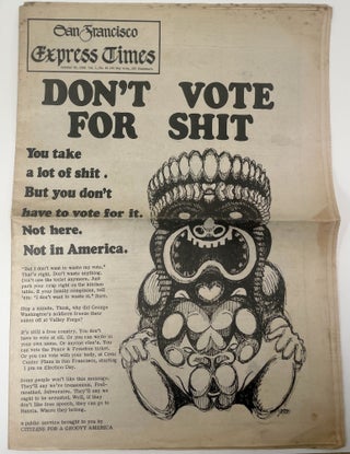 Item #2164 The San Francisco Express Times (vol 1 no 41): "DON'T VOTE FOR SHIT" Marvin Garson
