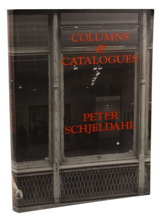 Item #2169 Columns & Catalogues. Peter Schjeldahl