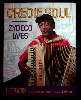 Item #227 Creole Soul: Zydeco Lives (American Made Music Series). Burt Feintuch, Jeannie Banks...