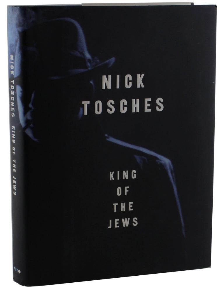 Item #2539 King of the Jews. Nick Tosches.