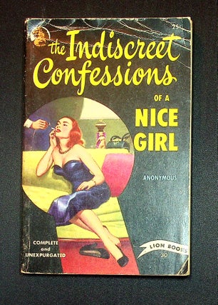 Item #296 The Indescreet Confessions of a Nice Girl. Anonymous