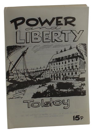 Item #3138 Power and Liberty. Leo Tolstoy