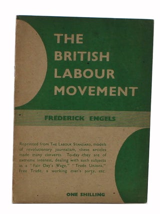 Item #3580 The British Labour Movement. Frederick Engels