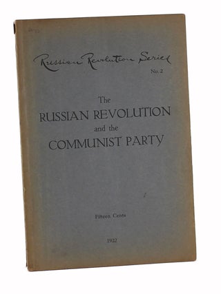 Item #3792 The Russian Revolution and the Communist Party. Alexander Berkman
