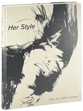 Her Style : Hair by Odile Gilbert