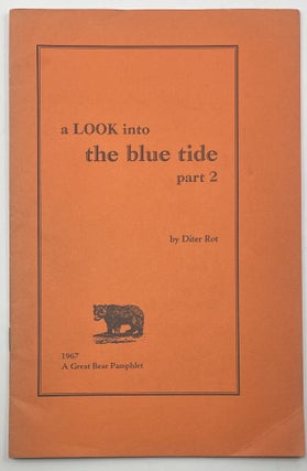 Item #468 A Look into the Blue Tide part 2. Diter Rot