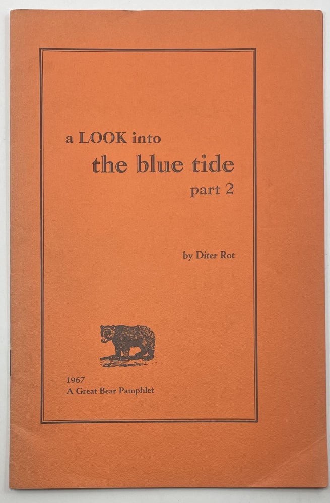 Item #468 A Look into the Blue Tide part 2. Diter Rot.