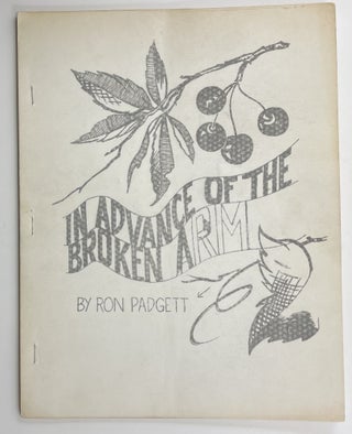 In Advance of the Broken Arm. Ron Padgett.