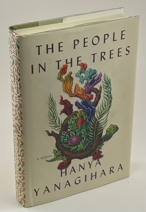 Item #598 The People In the Trees. Hanya Yanagihara