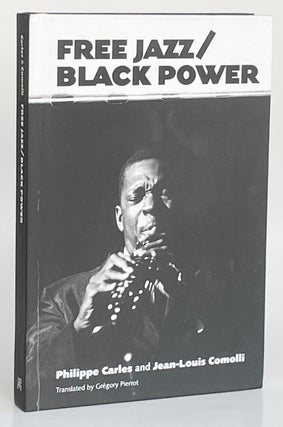 Item #677 Free Jazz/Black Power. Phillipe Carles, Jean-Louis Comolli