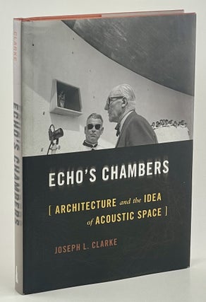 Item #684 Echo's Chambers. Joseph L. Clarke