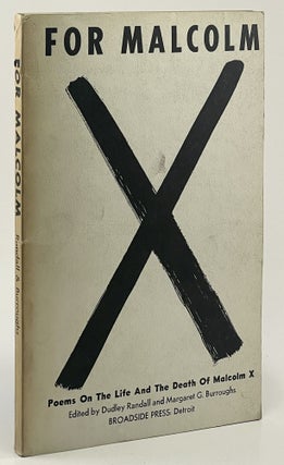 Item #697 For Malcolm: Poems on the Life and Death of Malcolm X. Margaret G. Burroughs, Dudley...