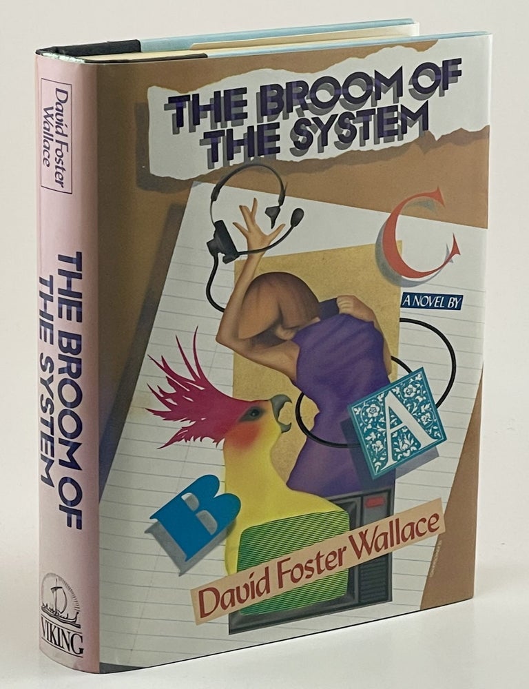 Item #715 The Broom of the System. David Foster Wallace.