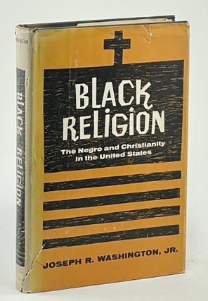 Item #744 Black Religion. Joseph R. Washington Jr