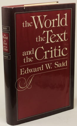 Item #805 The World, the Text, and the Critic. Edward W. Said