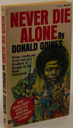 Item #832 Never Die Alone. Donald Goines